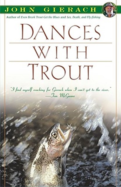 Dances with Trout, GIERACH,  John - Paperback - 9780671779207