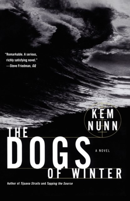 The Dogs of Winter, Kem Nunn - Paperback - 9780671793340