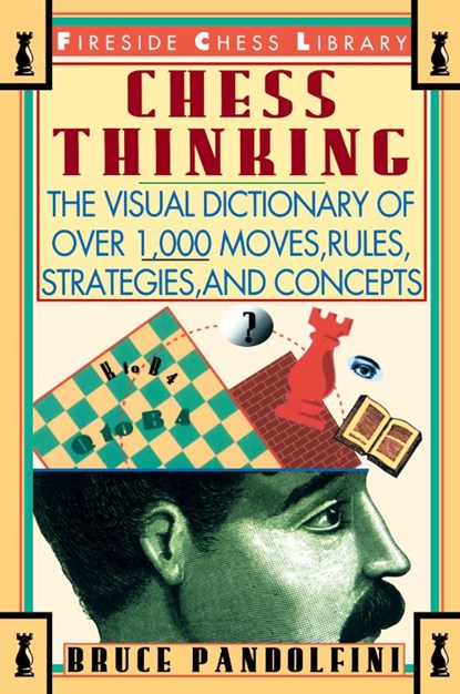 Chess Thinking, Bruce Pandolfini - Paperback - 9780671795023