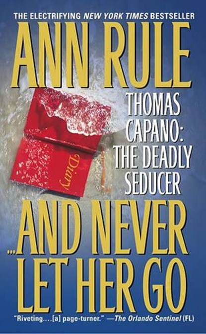 And Never Let Her Go, Ann Rule - Paperback - 9780671868710