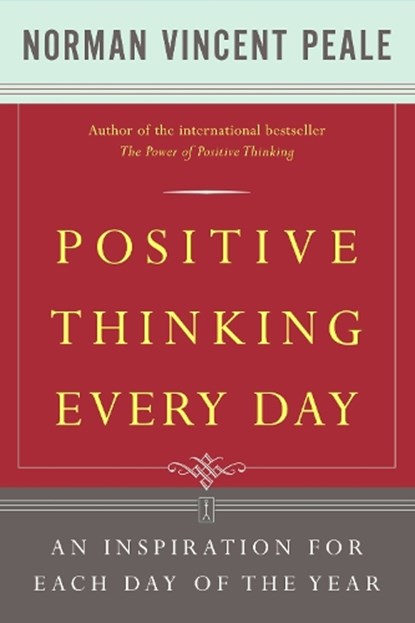 Positive Thinking Every Day: An Inspiration for Each Day of the Year, Norman Vincent Peale - Paperback - 9780671868918