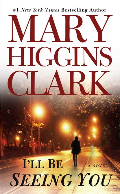 I'll Be Seeing You, Mary Higgins Clark - Paperback - 9780671888589