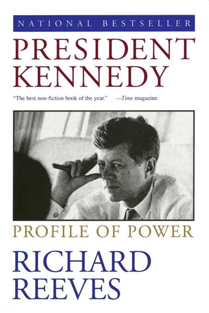 President Kennedy, Richard Reeves - Paperback - 9780671892890