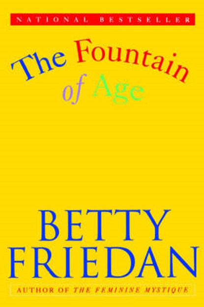 The Fountain of Age, FRIEDAN,  Betty - Paperback - 9780671898533