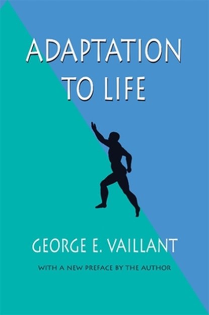 Adaptation to Life, George E. Vaillant - Paperback - 9780674004146
