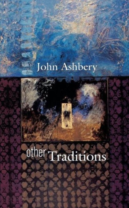 Other Traditions, John Ashbery - Paperback - 9780674006645