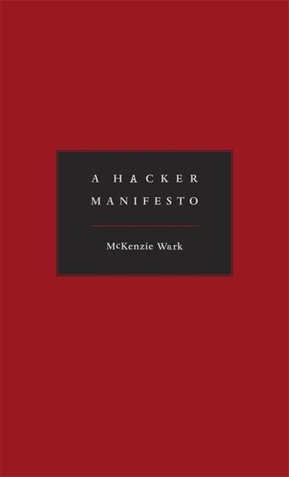 A Hacker Manifesto, McKenzie Wark - Gebonden - 9780674015432