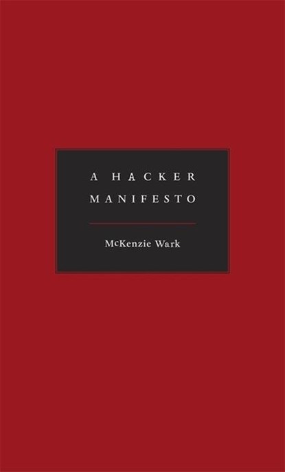 A Hacker Manifesto, McKenzie Wark - Gebonden - 9780674015432