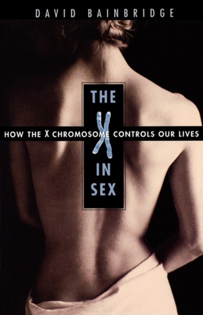 The X in Sex, David Bainbridge - Paperback - 9780674016217