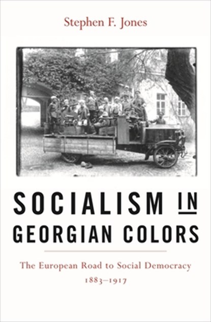 Socialism in Georgian Colors, Stephen F. Jones - Gebonden - 9780674019027