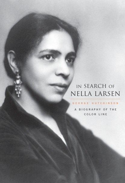 In Search of Nella Larsen, George Hutchinson - Gebonden - 9780674021808