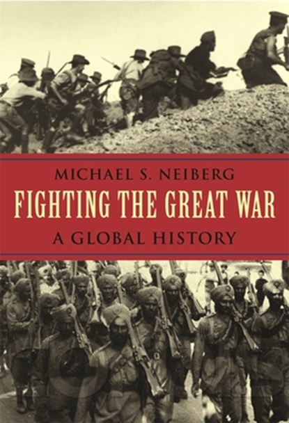 Fighting the Great War, Michael S. Neiberg - Paperback - 9780674022515