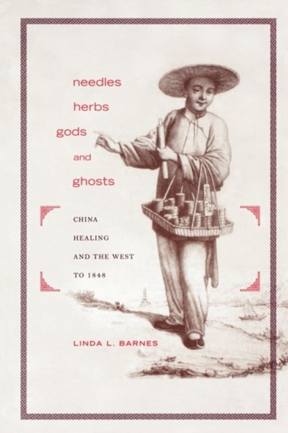 Needles, Herbs, Gods, and Ghosts, Linda L. Barnes - Paperback - 9780674023970
