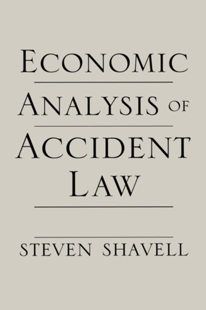 Economic Analysis of Accident Law, Steven Shavell - Paperback - 9780674024175