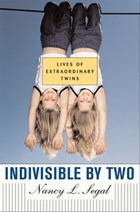 Indivisible by Two | Nancy L. Segal | 