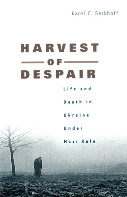 Harvest of Despair, Karel C. Berkhoff - Paperback - 9780674027183