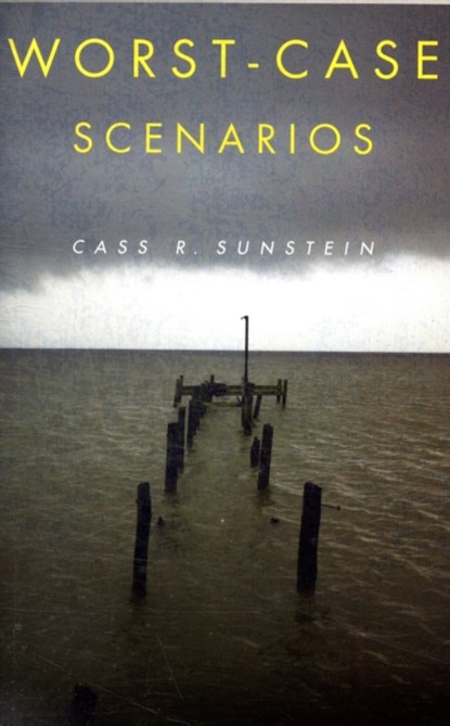 Worst-Case Scenarios, Cass R. Sunstein - Paperback - 9780674032514