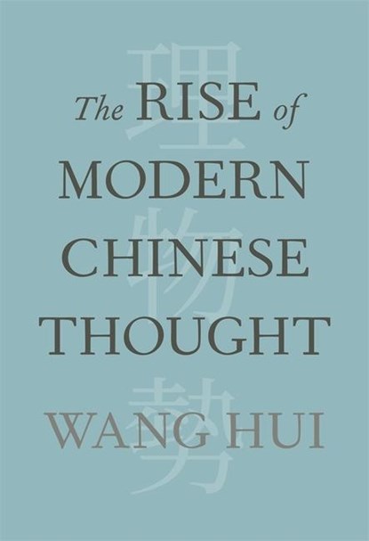 The Rise of Modern Chinese Thought, Hui Wang - Gebonden - 9780674046764