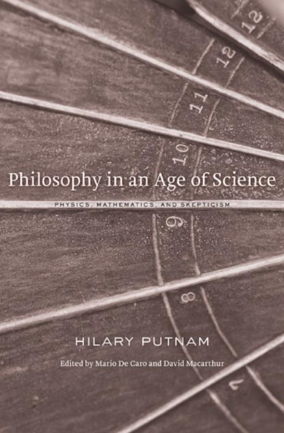 Philosophy in an Age of Science, Hilary Putnam - Gebonden - 9780674050136