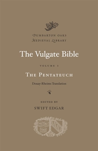 The Vulgate Bible, Swift Edgar - Gebonden - 9780674055346