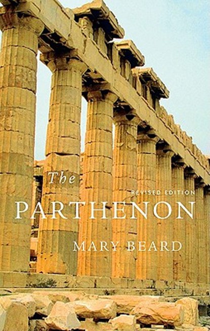 The Parthenon: Revised Edition, Mary Beard - Paperback - 9780674055636