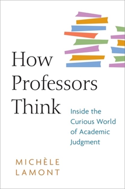 How Professors Think, Michele Lamont - Paperback - 9780674057333