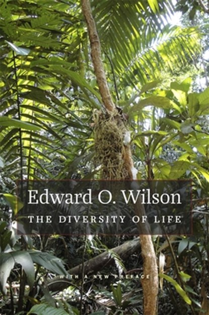 DIVERSITY OF LIFE 2/E, Edward O. Wilson - Paperback - 9780674058170