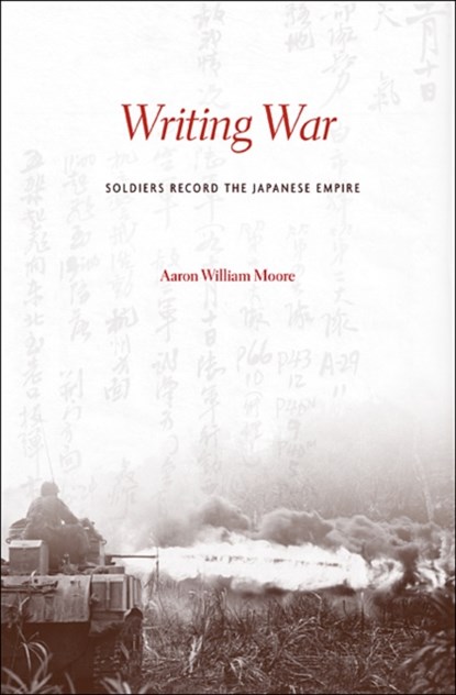 Writing War, Aaron William Moore - Gebonden - 9780674059061
