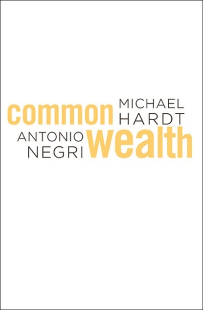 Commonwealth, Michael Hardt ; Antonio Negri - Paperback - 9780674060289