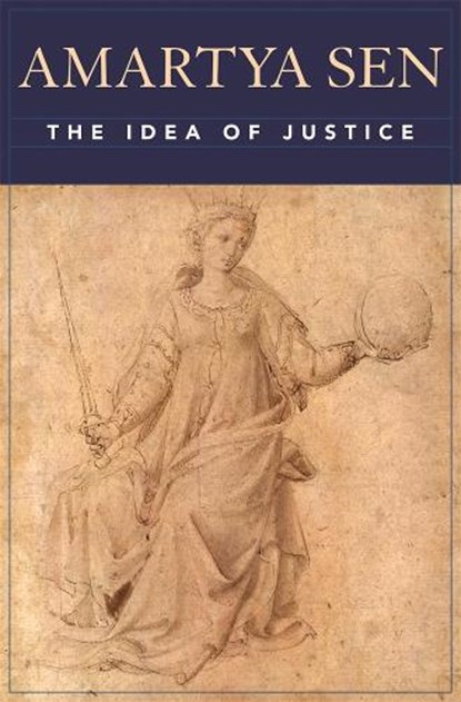 The Idea of Justice, Amartya Sen - Paperback - 9780674060470