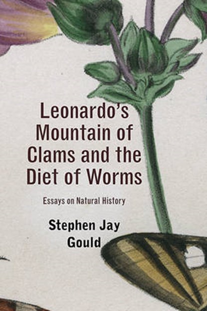 Leonardo's Mountain of Clams and the Diet of Worms, Stephen Jay Gould - Paperback - 9780674061637