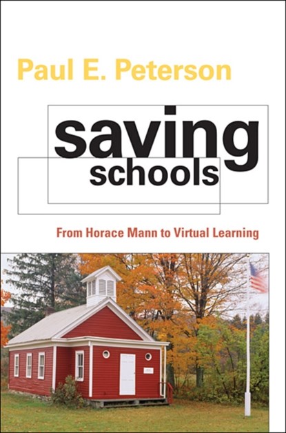 Saving Schools, Paul E. Peterson - Paperback - 9780674062153