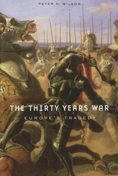 30 YEARS WAR, WILSON,  Peter H. - Paperback - 9780674062313