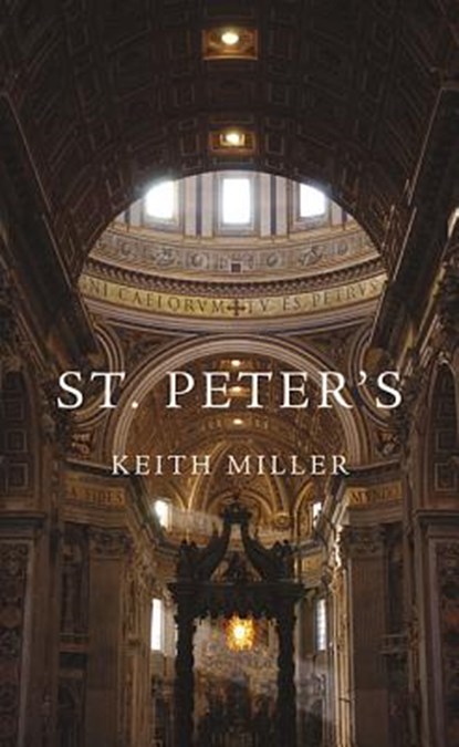 St. Peter's, Keith Miller - Paperback - 9780674063952