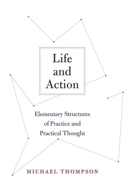 Life and Action, Michael Thompson - Paperback - 9780674063983
