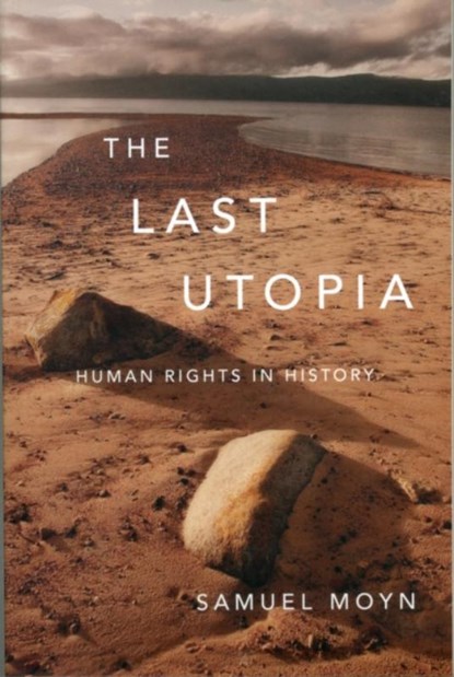 The Last Utopia, Samuel Moyn - Paperback - 9780674064348