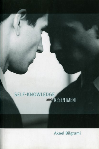Self-Knowledge and Resentment, Akeel Bilgrami - Paperback - 9780674064522