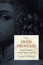 The Iron Princess | Tryntje Helfferich | 