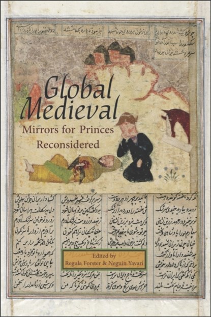 Global Medieval, Regula Forster ; Neguin Yavari - Paperback - 9780674088276
