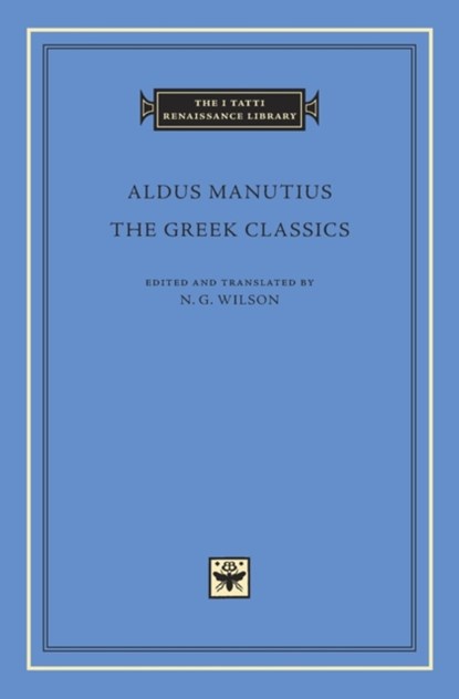 The Greek Classics, Aldus Manutius - Gebonden - 9780674088672