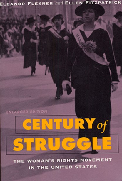 Century of Struggle, Eleanor Flexner ; Ellen Fitzpatrick - Paperback - 9780674106536