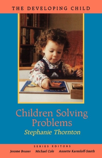 Children Solving Problems, Stephanie Thornton - Paperback - 9780674116245