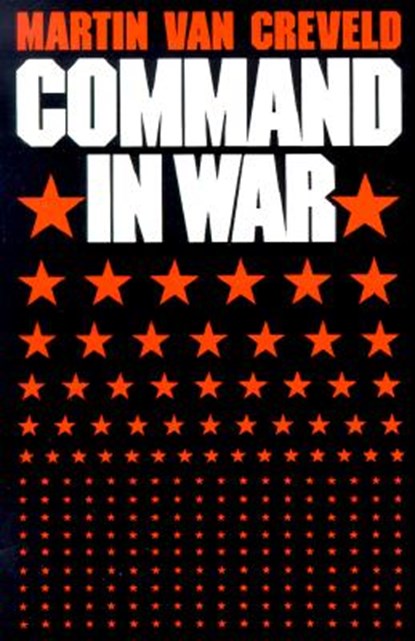 Command in War, Martin Van Creveld - Paperback - 9780674144415