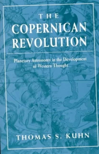 The Copernican Revolution, Thomas S. Kuhn - Paperback - 9780674171039