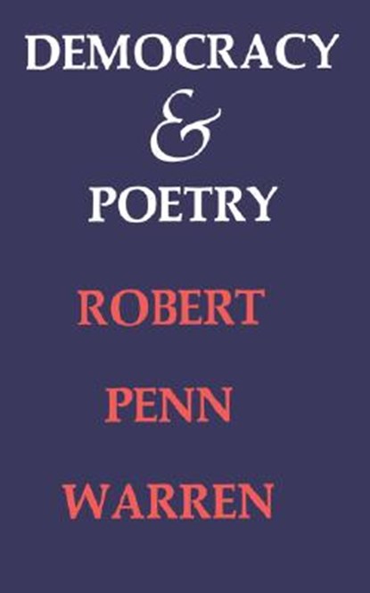 Democracy and Poetry, Robert Penn Warren - Paperback - 9780674196261
