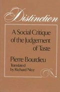 Distinction | Pierre Bourdieu | 