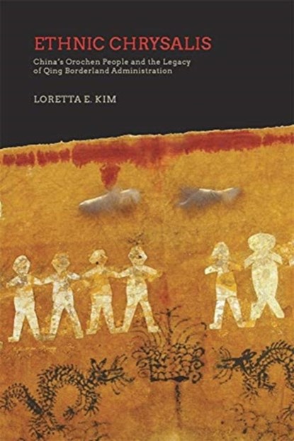 Ethnic Chrysalis, Loretta E. Kim - Gebonden - 9780674237193