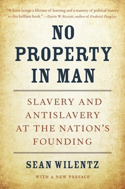 No Property in Man, Sean Wilentz - Paperback - 9780674241428