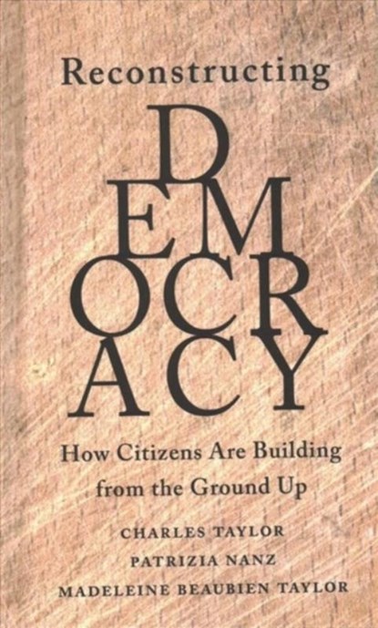 Reconstructing Democracy, Charles Taylor ; Patrizia Nanz ; Madeleine Beaubien Taylor - Gebonden - 9780674244627