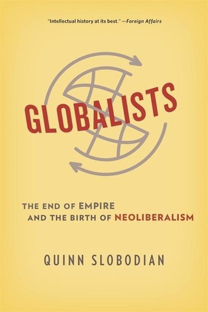 Globalists, Quinn Slobodian - Paperback - 9780674244849